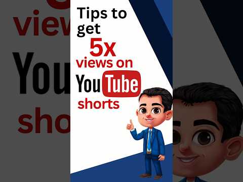 Tips to Get 5X Views on YouTube Shorts 📈💯