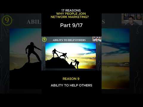 17 Reasons Why People Join Network Marketing | Reason 9: Ability to Help Others