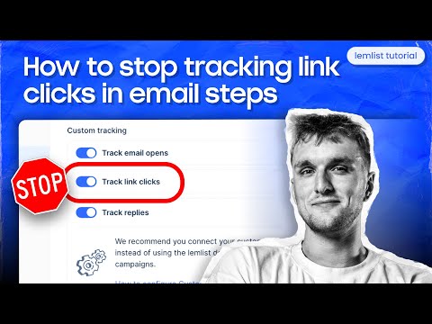 How to stop tracking link clicks in email steps [lemlist tutorial]