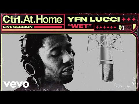 YFN Lucci - Wet (Live Session) | Vevo Ctrl