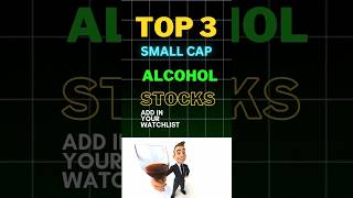 Top 3 alcohol stocks #multibaggerstock #stockmarket #pennystocks #multibaggerstock for long-term