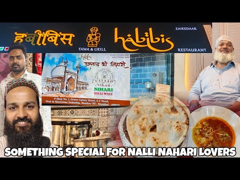 HABIBS MOST AUTHENTIC NALLI NAHARI AND PURE TASTE OF PURANI DELHI NOW AT BANDRA WEST 🧆🍗😍  MUSTVISIT