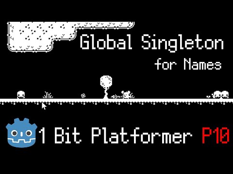 Global Autoload Singleton Naming for Consistency ~ 1 Bit Platformer [Part 10] ~ Godot 4.3