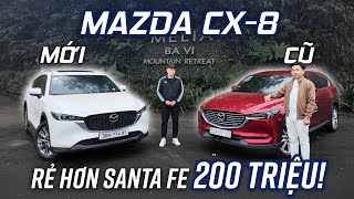 Đánh giá Mazda CX8 “mới” giá 1,149 tỷ: Vẫn phục vụ gia đình rất tốt