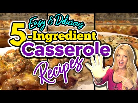 Unbelievable 5-INGREDIENT CASSEROLE RECIPES that will Blow Your Mind! |  AMAZINGLY EASY Casseroles