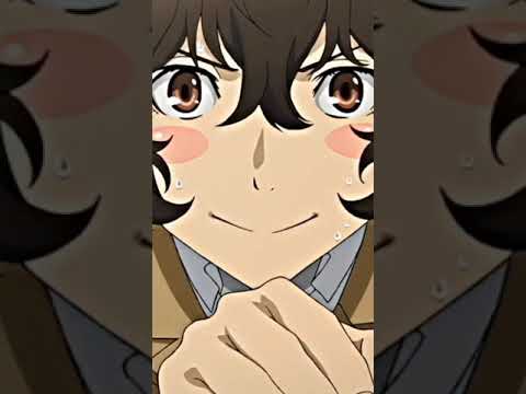 Dazai Osamu edit✨ [Bungou stray dogs] -What the shame