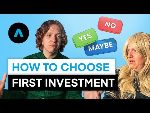 Choosing your first investment