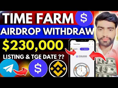 Time Farm airdrop withdrawal | Time Farm listing date | time farm airdrop update | crypto airdrop