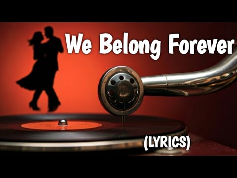 Eagle Studio - We Belong Forever - Lyrics(2024) #love #lovesong #lovesongs#lovemusic  #newsong