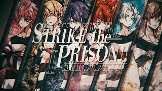 Strawberry Prince - STRIKE the PRISON!! [Music Video]