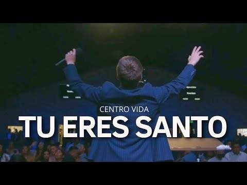 SOLO TÚ ERES SANTO | CENTRO VIDA