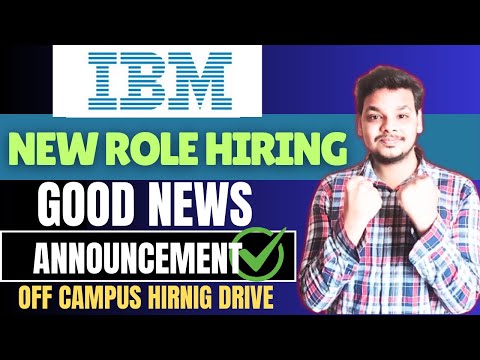 IBM New Hiring Announced | OFF Campus | Biggest Hiring Drives | 2025, 2024 , 2023 Batch Hiring