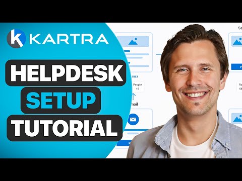 How to Set Up Your Helpdesk in Kartra | Step-by-Step Kartra Tutorial