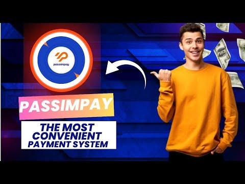 PASSIMPAY PROJECT | THE MOST CONVENIENT PAYMENT SYSTEM