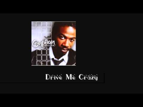 Drive Me Crazy, Gyptian [HD]