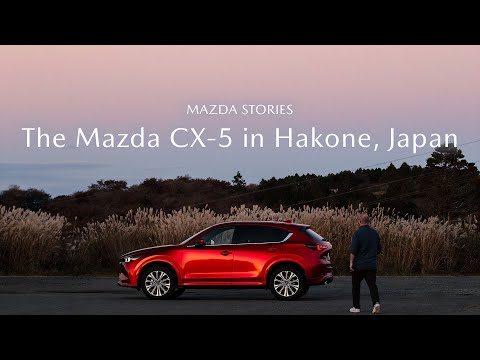 Mazda Stories: the Mazda CX-5 in Hakone, Japan