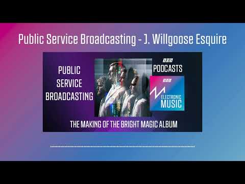 Public Service Broadcasting | Podcast