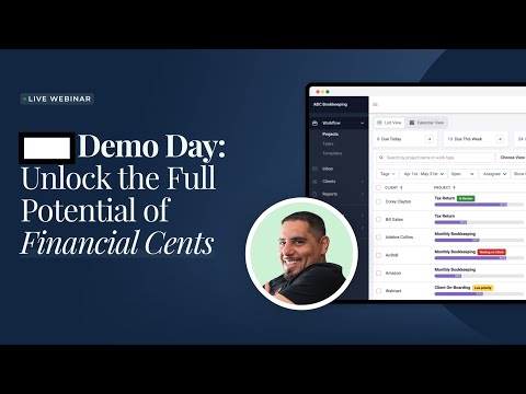 Financial Cents Demo Day: Explore Features to Streamline Your Accounting, Bookkeeping & Tax Firm