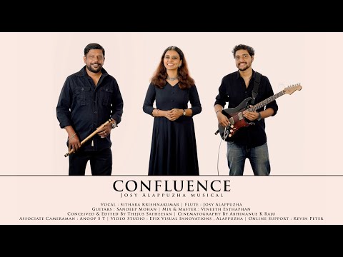 Confluence | Josy Alappuzha | Sithara Krishnakumar | Sandeep Mohan