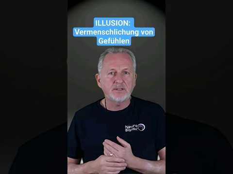 ILLUSION: Vermenschlichung von Gefühlen  #ängste #selbstliebe