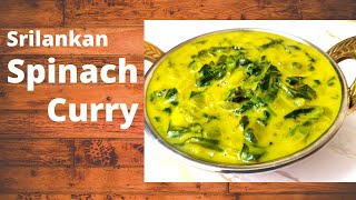 How To Make Tasty Srilankan Spinach Curry in 5 Minutes | கீரை குழம்பு | Keerai / Spinach Recipe