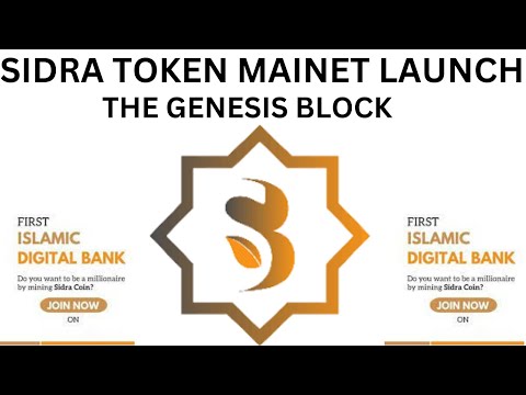 SIDRA TOKEN MAINET LAUNCH / THE GENESIS BLOCK