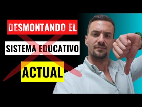 DESMONTANDO EL SISTEMA EDUCATIVO ACTUAL....