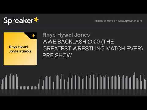 WWE BACKLASH 2020 (THE GREATEST WRESTLING MATCH EVER) PRE SHOW