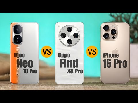 IQoo Neo 10 Pro Vs Oppo Find X8 Pro Vs iPhone 16 Pro