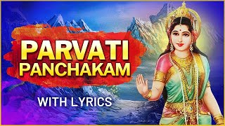 Parvati Panchakam With Lyrics | Goddess Parvati Devotional Song | Rajshri Soul