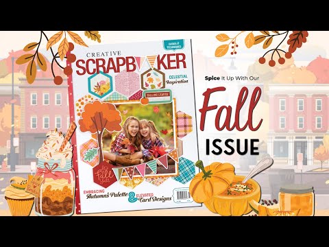 The FALL 2024 issue of Creative Scrapbooker Magazine is here!