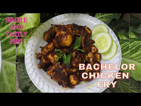 Bachelor chicken fry | Simple and tasty chicken recipe | no garam masala only using chilli and salt