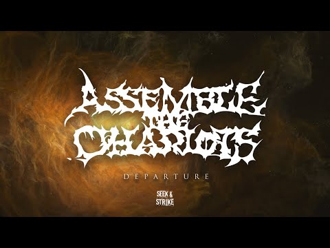 Assemble The Chariots - "Departure" (Official Music Video)