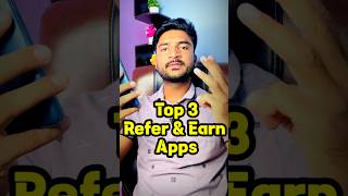 Top 3 Refer And Earn Apps - Refer And Earn App Without Kyc - Refer And Earn App #shorts