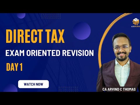 Direct Tax | Exam Oriented Revision | Day 1