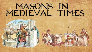 Masons in medieval times, medieval architecture, stone architecture, stonemason medieval times.