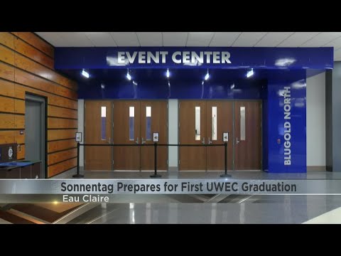 Sonnentag prepares for first UWEC graduation ceremonies