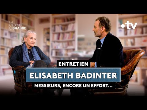 Entretien exclusif avec Elisabeth Badinter pour la sortie de "Messieurs, encore un effort..."