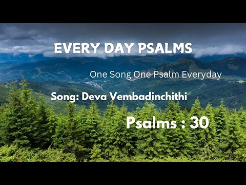 EVERY DAY PSALMS / DEVA VEMBADINCHITHI / Psalms 30