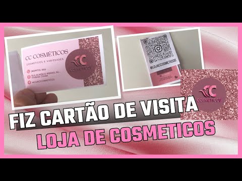 Fiz Cartões de visita para loja de cosméticos, estou me preparando para vender na shopee.