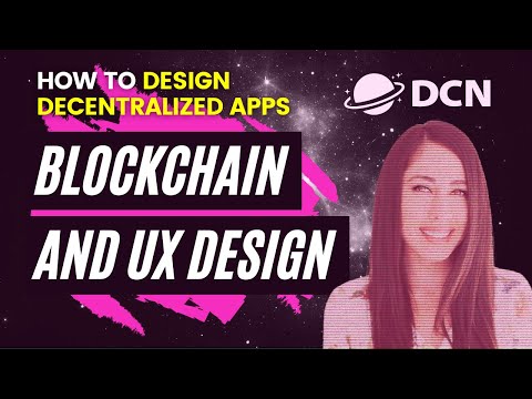 UX Design for Blockchain, How to Design Ethereum Apps with Nisa Andrews