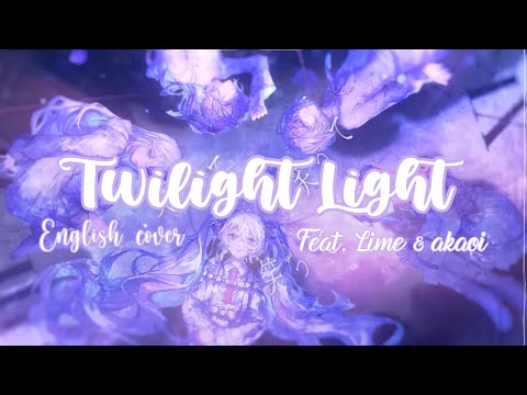 Twilight Light English cover | feat. @Limessecretgarden