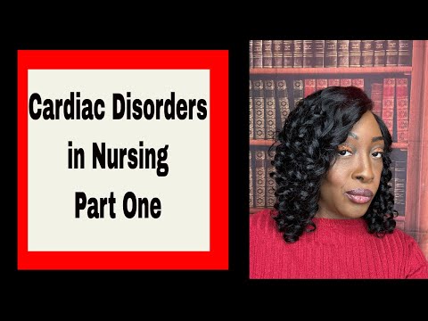 Cardiac Disorders in Nursing