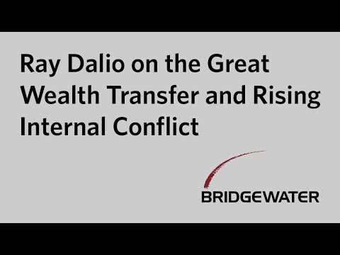 Ray Dalio on the Great Wealth Transfer and Rising Internal Conflict