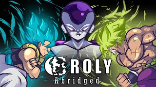 Dragon Ball Super: Broly Abridged 🐉