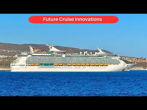 Future of Cruising: 15 Innovations Transforming Sea Travel | Green Ships, Smart Tech & More