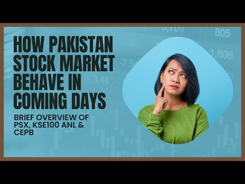 KSE 100 update | overview of Pakistan Stock Exchange Shares | CEPB | ANL | PSX |