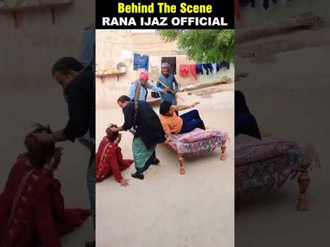 Behind The Scene | Rana Ijaz Official | Rana Ijaz New Video  #comedymovie #funny #ranaijazfunnyvide