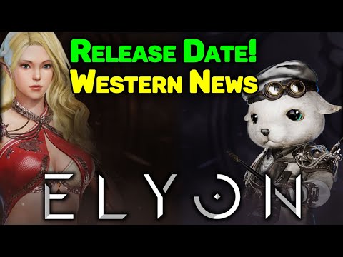 MAJOR Elyon News - Launch Date, Western Update, Payment Model