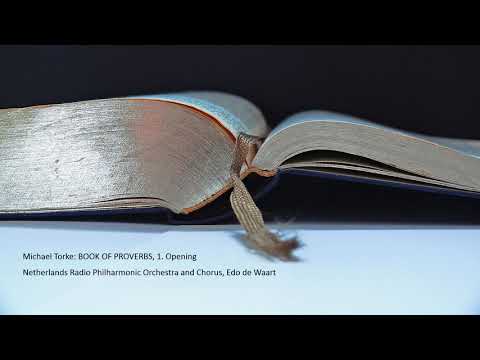 Michael Torke: BOOK OF PROVERBS, 1. Opening